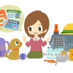 もしもの備えは大丈夫？ペット用オススメ防災グッズ４選！あったら便利な常備グッズもご紹介！